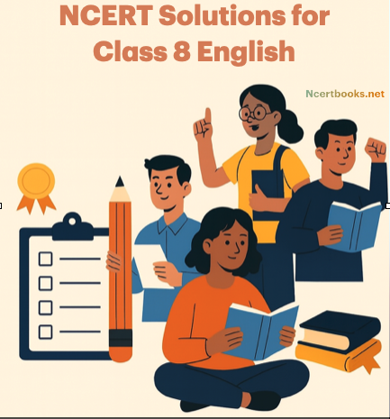 NCERT Solutions for Class 8 English